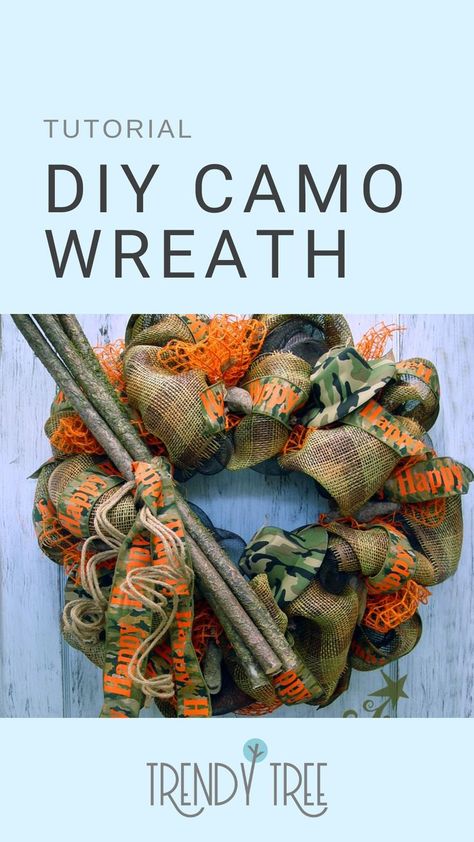 Camo Wreath, Paper Mesh, Happy Happy Happy, Camo Hat, Work Wreath, Trendy Tree, Outdoor Enthusiast, Wreath Tutorial, Front Door Wreath