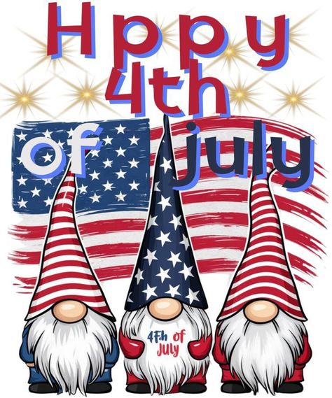 4of July Wallpaper, Cute Happy 4th Of July Images, Happy 4th Of July Images, Happy July 4th Images, 4th Of July Gnomes, Candy Photoshoot, Nice Sayings, 4th Of July Images, Happy4th Of July