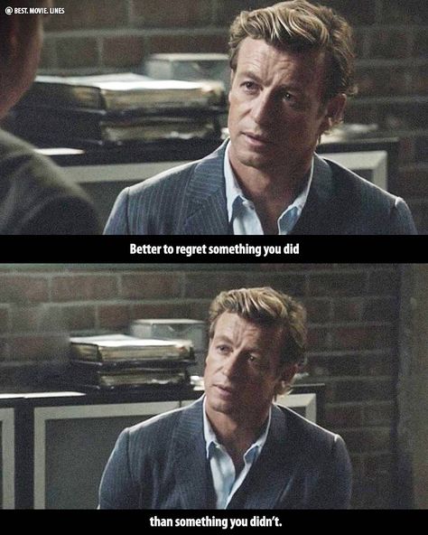 Patrick Jane Quotes, The Mentalist Quotes, Mentalist Quotes, I Love Simon, Best Movie Lines, Actor Quotes, Patrick Jane, Love Simon, Robin Tunney