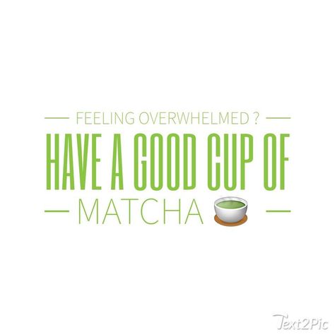 Matcha Quotes, Cafe Quotes, Cute Tshirt Designs, Happy Tea, Best Matcha, Plastic Texture, Tea Quotes, Matcha Recipe, Small Business Organization