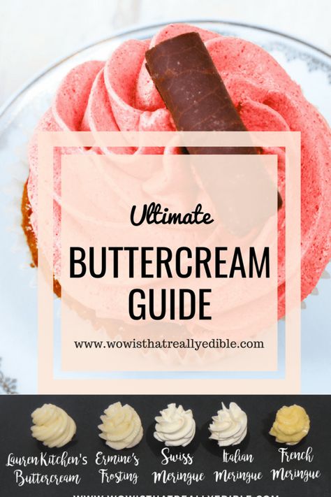 The Ultimate Guide for Choosing the Best Buttercream|There are so many different types of buttercream|Learn the difference between French Meringue Buttercream, Italian Meringue Buttercream, Swiss Meringue Buttercream, Lauren's Kitchen Buttercream and much more Different Types Of Buttercream, French Meringue Buttercream, Frosting Guide, Types Of Buttercream, The Best Buttercream Frosting, Frost Cupcakes, French Buttercream, French Meringue, Italian Meringue Buttercream