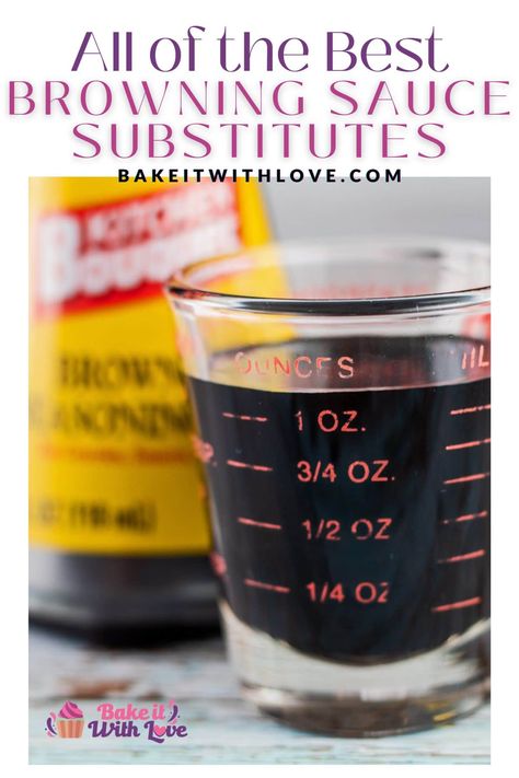 Measuring glass of browning sauce with container in background for browning sauce substitute information page. Browning Seasoning Sauce, Browning Sauce Recipe, Browning Sauce, Baking Substitutions, Secret Sauce Recipe, Soy Sauce Substitute, Holidays Ideas, Baking Substitutes, Brown Sauce