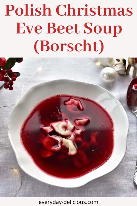 Polish Borscht Soup Recipe, Polish Christmas Food, Polish Borscht, Ukrainian Dishes, Pierogi Filling, Beet Soup Recipes, Polish Soup, Polish Recipe, Borscht Recipe