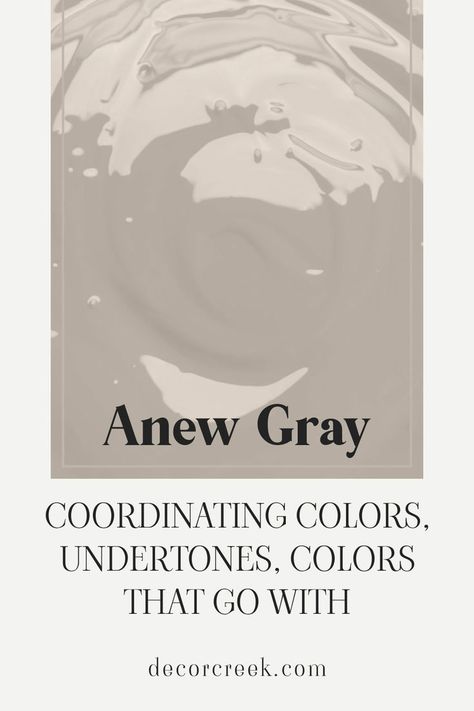 Anew Gray SW 7030 Sherwin-Williams | Coordinating Colors, Undertones Sherwin Williams Anew Gray Living Rooms, Anew Gray Sherwin Williams, Gray Sherwin Williams, Anew Gray, Sherwin Williams Gray, Neutral Backdrop, Color Pairs, Repose Gray, Modern And Traditional Decor