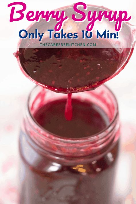 Mixed Berry Syrup Recipe - The Carefree Kitchen Berry Syrup Recipe, Mixed Berry Syrup, Fruit Syrup Recipe, Blueberry Syrup Recipe, Berry Syrup, Homemade Blueberry Syrup, Cranberry Simple Syrup, Blueberry Simple Syrup, Fruit Syrup