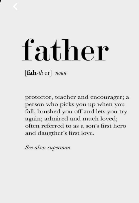 Definition Of Father, Love My Dad Quotes, Papa Quotes In English, Best Father Quotes, My Dad, Dad Aesthetic, Definition Quotes, Worthy Quotes, Becoming A Father