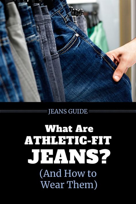 What Are Athletic Fit Jeans? (And How to Wear Them) Mens Stretch Jeans, Mens Jeans Fit, Jeans Outfit Men, Muscular Legs, Athletic Build, Athletic Fit Jeans, Types Of Jeans, Stretchy Jeans, Muscular Men