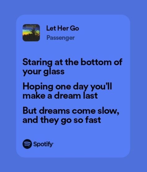 Passenger Lyrics, Let Her Go Lyrics, Lyrics Spotify, Beautiful Lyrics, Let Her Go, Written By, Passenger, Let It Be, Writing