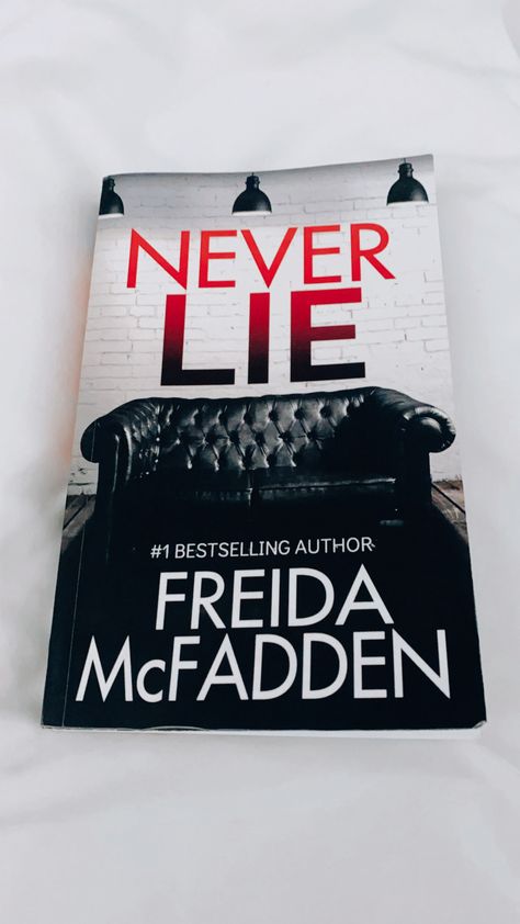 Never Lie, Never Lie Freida Mcfadden Aesthetic, Lie With Me Book, Never Lie Freida Mcfadden, Never Lie Book, Frieda Mcfadden Books Checklist, The Good Lie, Freida Mcfadden Books, Frieda Mcfadden Books