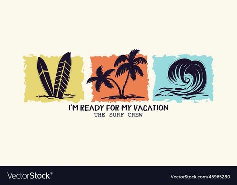 Summer Vector Illustrations, Vector Illustration Design Graphics, Typography Shirt Design, Surf Logo, T Shirt Design Ideas, Desain Buklet, T Shirt Logo Design, Boys Prints, Vacation Fashion