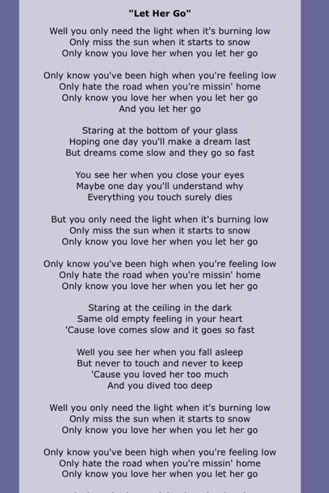 "Staring at the bottom of your glass, hoping one day you'll make a dream last..." Let Her Go ~ Passenger Passenger Let Her Go Lyrics, One Day Song Lyrics, Let Her Go Passenger, Let Her Go Lyrics, Passenger Let Her Go, Great Song Lyrics, Music Journal, Song Words, Country Music Lyrics