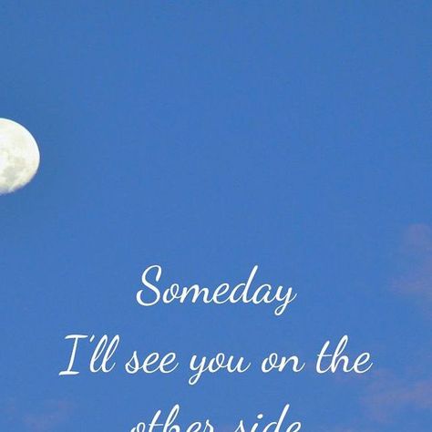 Hello to Heaven on Instagram: "Someday
I’ll see you on the 
other side 

where the skies 
are always blue
and the burdens 
of this world 
are left behind 

We’ll reunite in a
place filled with peace, 
love and happiness 

where every tear is 
wiped away and 
our hearts our 
finally at peace 

Time will have no meaning, 
and every moment 
will be Heaven 

Until that day comes
I will carry your 
memory in my heart, 
knowing that you 
are guiding me through 
life’s journey 

Until we meet again…

#hellotoheaven #seeyouontheotherside #ifheavenwasntsofaraway #missingyoualways #tcf #sayhellotoheaven #formichael #forryan #brothersinheaven #untilwemeetagain" See You In Heaven, Finally At Peace, Say Hello To Heaven, Peace Love And Happiness, Until We Meet Again, Meet Again, Love And Happiness, At Peace, Leave Behind