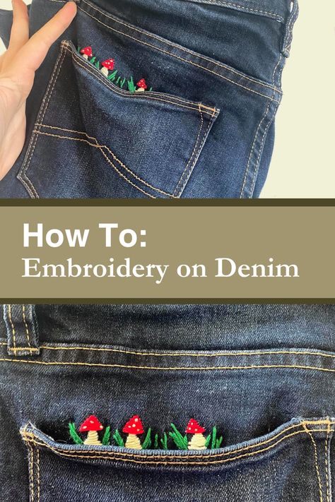 This is how to embroider on Denim Jeans. This is a reveal all tutorial on how to put embroidery on denim. Embroidering Denim, Denim Embroidery Diy, Embroidery Inspiration Jeans, Hand Embroidery On Denim, Embroider Jeans, Embroidery On Jeans, Embroidery On Denim, Embroidered Jeans Diy, Denim Jacket Embroidery