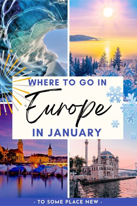 28 Best Places to Visit in Europe in January 2024 Where To Travel In January, January Vacation Destinations, Europe In January, Holidays In January, Places To Visit In Europe, Best Places In Europe, Winter Travel Destinations, Places In Europe, European Vacation