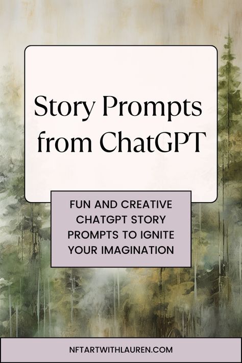 Fun and Creative ChatGPT Story Prompts to Ignite Your Imagination - NFT Art with Lauren McDonagh-Pereira Photography Instagram Story Ideas For Writers, Cyberpunk Story Prompt, Futuristic Story Prompts, Linkedin Ideas, Creative Nonfiction Prompts, Blog Writing Prompts, Photography Prompts, Business Mind, Creative Story Ideas