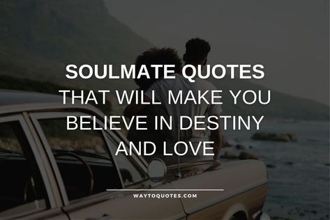 Discover heartfelt soulmate quotes that celebrate the deep connection and love shared between two souls. We Will Make It Together Quotes, True Love Soulmate Quotes, Soulmates Not Together, Unexpected Person Quotes, Fate Brought Us Together Quotes, When Two Souls Meet, Big Love Quotes, Missing Your Soulmate, You Are My Soulmate Quotes