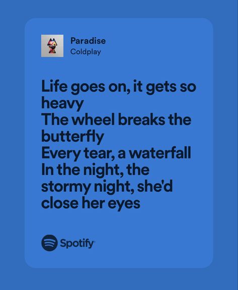 Paradise Lyrics, Paradise Coldplay Lyrics, Coldplay Song Quotes, Coldplay Song Lyrics, Coldplay Paradise Lyrics, Nobody Said It Was Easy Coldplay, Coldplay Wallpaper, Paradise Quotes, Coldplay Paradise