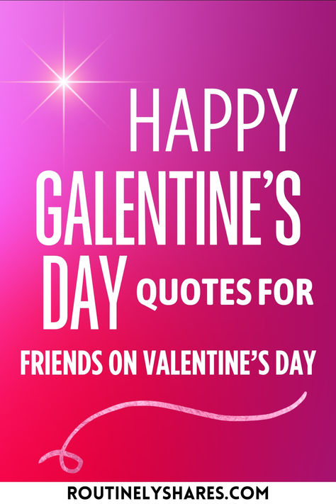 The words happy Galentine's day quotes for friends on Valentine's Day Valentine’s Day Friendship Quotes, Happy Galentines Friendship, Valentine’s Day Funny Quotes, Galentines Quotes, Valentines Quotes For Friends, Valentine Quotes For Friends, Galentine Day Quotes, Happy Valentines Day Quotes Friends, Funny Valentine Quotes