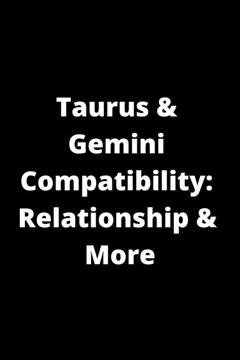 Discover the intriguing compatibility between Taurus and Gemini in a relationship. Unveil the unique dynamics, strengths, and challenges in their partnership. Uncover how these two signs can navigate their differences to create a harmonious connection. Learn more about the Taurus & Gemini compatibility here! Taurus Compatibility Relationships, Gemini And Taurus Relationship, Taurus And Taurus Compatibility, Taurus Relationships, Gemini Relationship, Taurus Compatibility, Gemini Compatibility, Gemini Traits, Taurus Traits