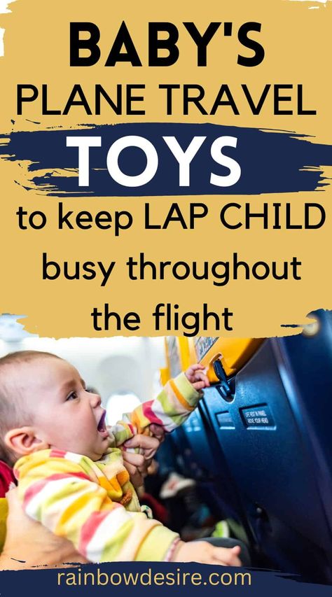 Best travel toys for babies on plane rides - Rainbow Desire Baby Plane Travel, Baby On Plane, 8 Month Baby, 7 Month Old Baby, Plane Rides, Bringing Baby Home, Baby Care Essentials, Airplane Baby, Toys Ideas