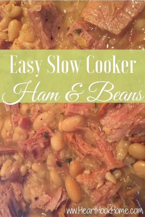 Ham And Beans Recipe, Ham Beans, Crockpot Ham And Beans, Ham Hocks And Beans, Beans Recipe Crockpot, Beans In Crockpot, Homemade Ham, Crockpot Ham, Slow Cooker Ham