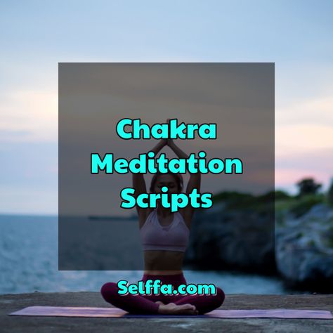 Sacral Chakra Meditation Script, Reiki Meditation Script, Chakra Guided Meditation Script, Root Chakra Meditation Script, Sacral Chakra Meditation, Root Chakra Meditation, Heart Chakra Meditation, Chakra Balancing Meditation, Guided Meditation Scripts