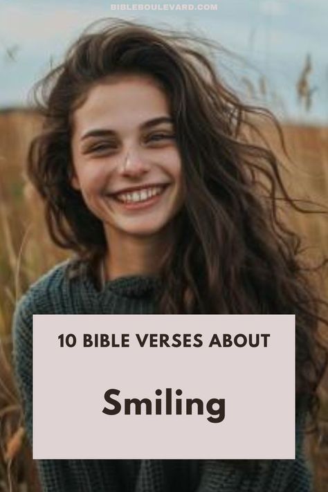 The 10 Best Bible Verses About Smiling A Relationship With God, Inner Joy, Best Bible Verses, Bible Says, Biblical Teaching, Relationship With God, A Relationship, The Bible, Read More