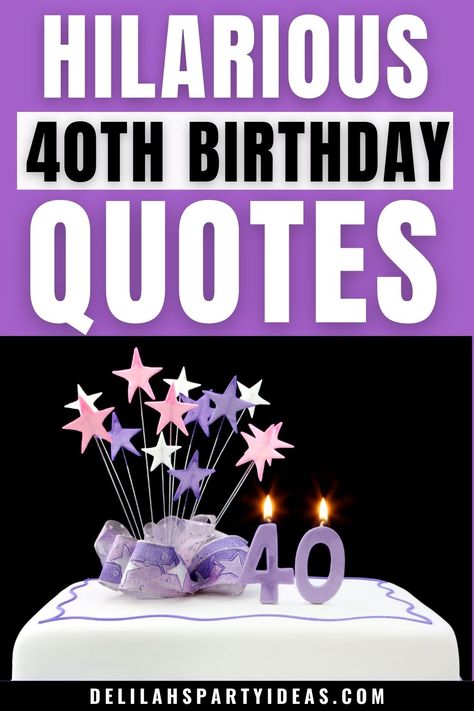 Say goodbye to your thirties with a laugh! Our funny 40th birthday quotes are perfect for husbands, wives, sisters, and best friends. Share them to spread the joy and make their milestone birthday extra special. Fortieth Birthday Quotes, 40 Th Birthday Quotes, Sayings For 40th Birthday, 40 Birthday Sayings, 40 Birthday Quotes Funny Men, Funny 40th Birthday Quotes Woman, Forty Birthday Quotes, Happy 40th Birthday Woman Wishes, Funny 40th Birthday Cake For Women