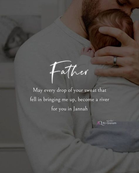 About Father Quotes, Father Quotes In Islam, Islamic Father Quotes, Parents Quotes Islam, Father Daughter Captions Instagram, Fathers Love Quotes, Quotes About Parents Love, Father And Daughter Love Quotes, Dad Daughter Quotes