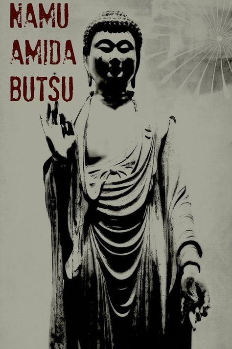 Namu Amida Butsu Amida Butsu, Amida Buddha, Noble Eightfold Path, Hindu Aesthetic, Four Noble Truths, Eightfold Path, Noble Truths, Free At Last, Mahayana Buddhism