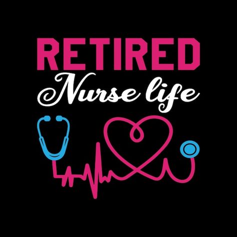 Vector retired nurse life typography tsh... | Premium Vector #Freepik #vector Life Typography, Typography Tshirt Design, Retired Nurse, Stationery Templates, Typography Tshirt, Business Card Maker, Flyer Maker, Card Banner, Poster Maker