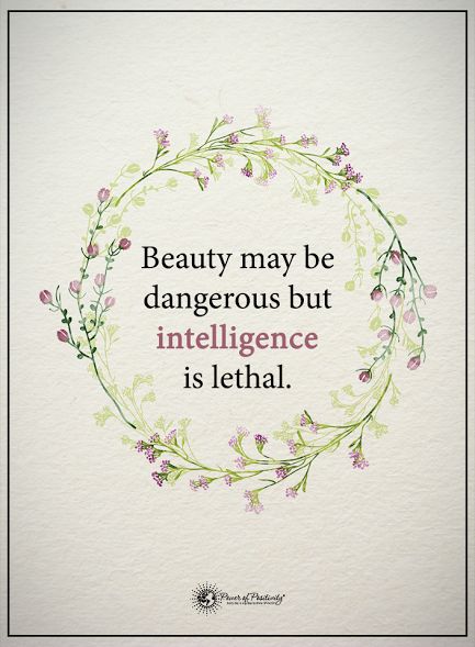 Beauty may be dangerous but intelligence is lethal. #powerofpositivity #positivewords #positivethinking #inspirationalquote #motivationalquotes #quotes #life #love #beauty #intelligence #hope #faith #trust #loyal #honest Intelligence Is Lethal, Daily Sayings, Challenge Quotes, Gemini Quotes, Teaching Literature, Laughing Quotes, Be Dangerous, Quotes Daily, Intelligence Quotes