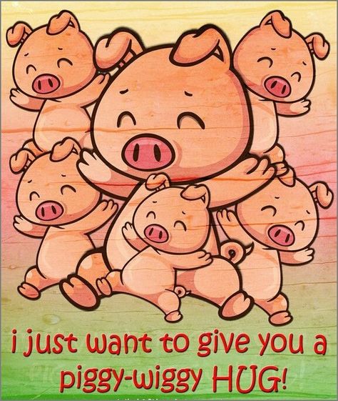 Hugs Pig Quotes Funny, Piggy Tattoo, Pig Drawings, Pigs Quote, Happy Birthday Prayer, Teacup Pigs, Pig Crafts, Happy Day Quotes