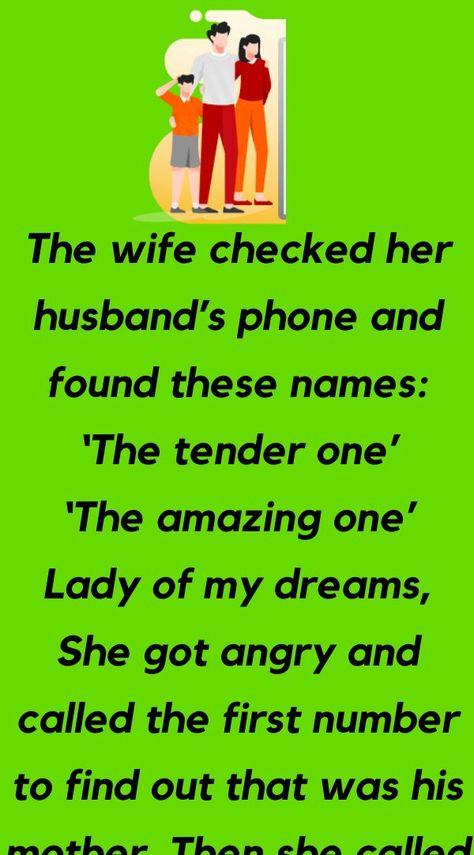 The wife checked her husband’s phone and found these names Always On The Phone, Husband To Wife, Daily Jokes, On The Phone, Funny Stories, First Lady, My Husband, Number One, Funny Jokes