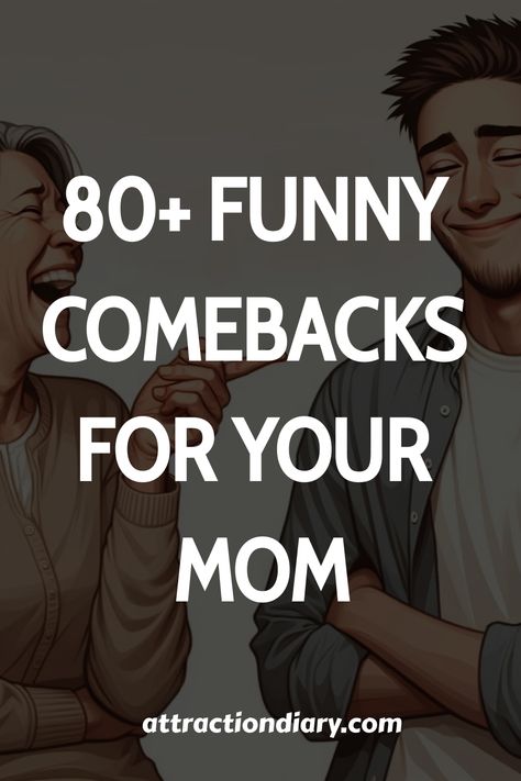 80+ funny comebacks for your mom - attractiondiary.com Your Mom Comebacks, Funny Remarks, Best Comebacks, Clever Comebacks, Good Burns, Cleaning The House, Funny Comebacks, Good Comebacks, Mom Advice