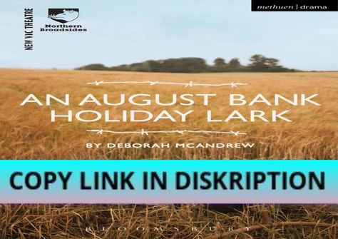 DOWNLOAD PDF An August Bank Holiday Lark (Modern Plays) Philip Larkin Poems, Old Question Papers, Philip Larkin, August Bank Holiday, Credit Card Statement, Ppt Presentation, 7 Minutes, Slide Show, Rural Life