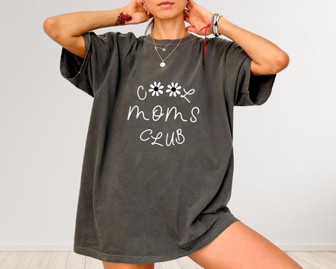 Cool Moms Club Shirt, Mom Birthday Gift, Cool Moms Sweatshirt, First Time Mom Gift, Gift for Mom, Cool Moms Club Hoodie, Mother's Day Gift Cool Moms Club, First Time Mom, Club Sweatshirts, Moms Club, Club Shirts, Mom Sweatshirt, First Time Moms, Comfort Color, Mom Birthday