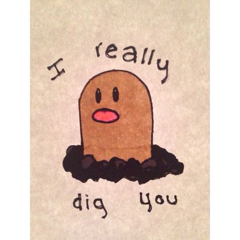 Pokemon pick up line  Diglett  I really dig you   By @ezrabogusz Diglett Pokemon Art, Pokemon Pick Up Lines, Lame Pick Up Lines, Diglett Pokemon, Pick Up Line, Lunch Notes, Pickup Lines, Phi Mu, Funny Doodles