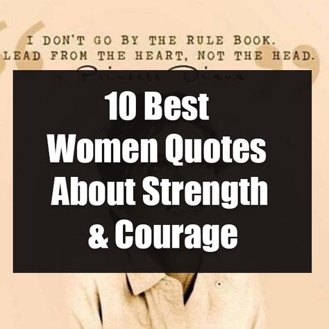 10 Best Women Quotes About Strength & Courage Survivor Quotes Strength, Brave Quotes Inspiration, Best Women Quotes, Gentleness Quotes, Myself Quotes Woman, Inspirational Divorce Quotes, Faith Quotes Strength, Strength And Courage Quotes, Be An Example Quotes