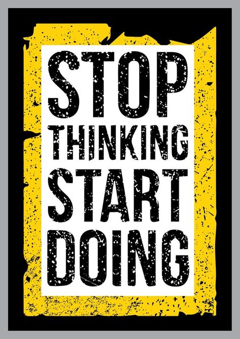 Stop Thinking Start Doing, Stop Thinking, Level Up, Novelty Sign, Signs, Quotes