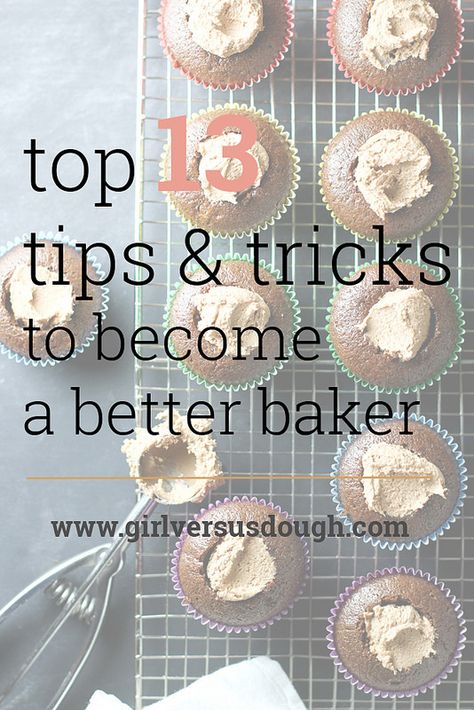 A Baker's Dozen: 13 (More) Baking Tips & Tricks to Become a Better Baker | girlversusdough.com @girlversusdough Baking Tips And Tricks, Baking Secrets, Baking 101, Baking Basics, Baking Classes, Filipino Desserts, Baking Business, Cake Business, Cooking Skills