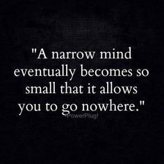 Narrow-minded people is the biggest pet peeve of mine. It's not all about you. Open your mind Narrow Minded People Quotes, Narrow Minded People, Perception Quotes, Expectation Quotes, Fashion Quiz, Narrow Minded, Quotes By Authors, Wise Words Quotes, Open Minded