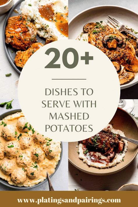 Foods That Go With Mashed Potatoes, Things To Eat With Mashed Potatoes, Mashed Potatoes With, What Goes Good With Mashed Potatoes, Mashed Potatoes And, Meat And Mashed Potatoes Recipes, Mashed Potatoes Meal Ideas, Food With Mashed Potatoes, What To Serve With Mashed Potatoes