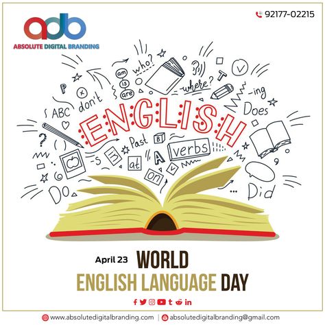 English Language Day is celebrated on April 23 of every year. English Language Day day is celebrated to honor well-known writers. Build your brand with digital media & to take benefits of social media branding contact with Absolute Digital Branding #socialmediamarketingcompany #absolutedigitalbranding #searchengineoptimization #advertisingagencyinmohali #ABSOLUTEDIGITALBRANDING #BEST #PUBLIC #RELATION #AGENCY -at Absolute digital Branding & Public relations. World English Language Day, English Language Day 23 April, English Language Day Poster, English Day Poster, European Day Of Languages, Benefits Of Social Media, April Month, English Day, International Days