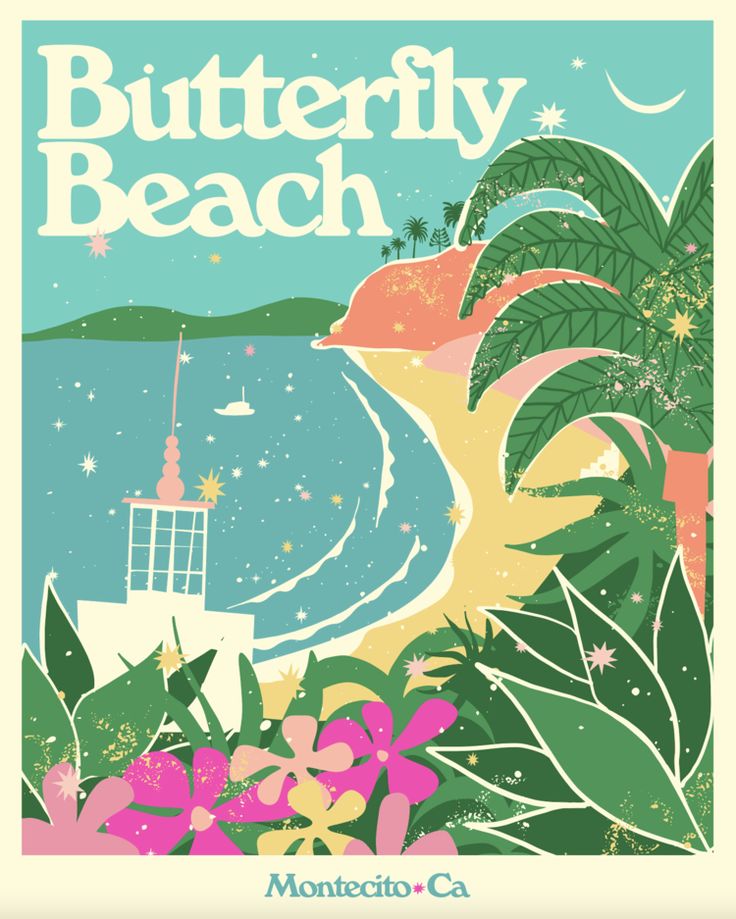 a poster with the words butterfly beach on it and flowers in front of an ocean