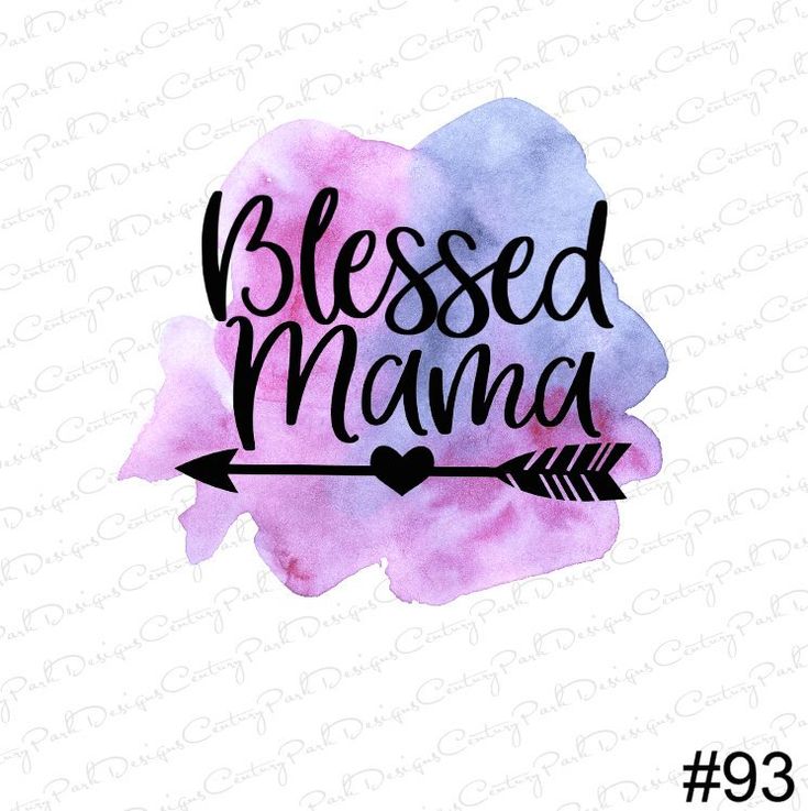 a watercolor background with the words, blessed mama and an arrow