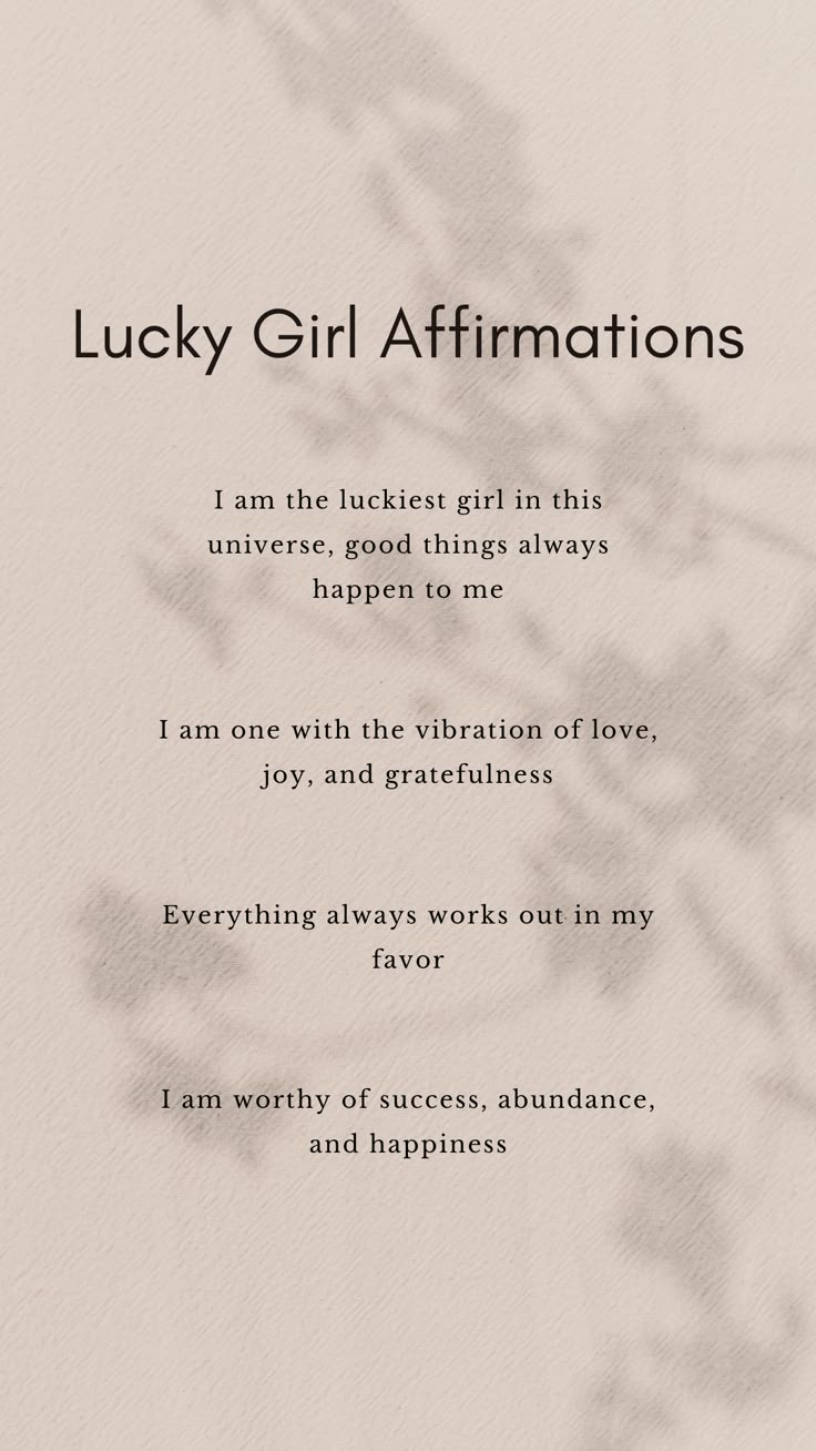 Lucky Girl Affirmations Daily Affirmations For Overthinkers, 2024 Daily Affirmations, Im So Lucky Affirmations, Lucky Girl Journal Prompts, Morning Affirmations Aesthetic, Lucky Girl Manifestation, I Am Lucky Affirmation, That Girl Affirmations, Lucky Girl Affirmations