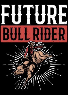 an image of a bull rider riding on the back of a horse with text that reads,'future bull rider '