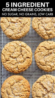 six cookies cooling on a wire rack with text overlay that reads 5 ingredient cream cheese cookies no sugar, no grains, low carb