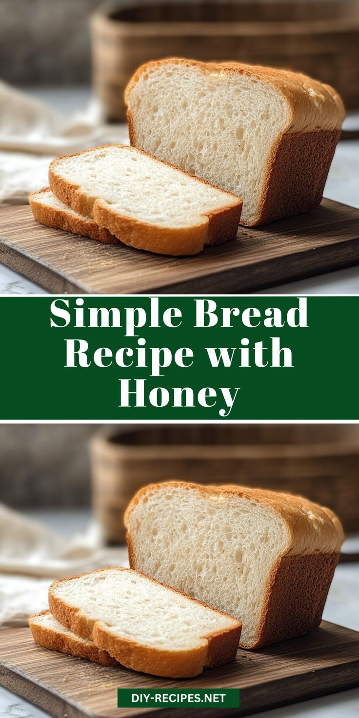 two slices of bread on a cutting board with the words simple bread recipe with honey